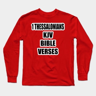 1 THESSALONIANS KJV BIBLE VERSES Long Sleeve T-Shirt